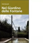 Nel giardino delle fontane di Cloti Ricciardi