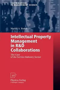 Intellectual Property Management in R D Collaborations