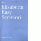 Scrivimi di Elisabetta Rasy