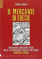 Il mercante di eresie di Andrea Moneti