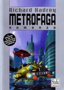Metrofaga Libro di Richard Kadrey