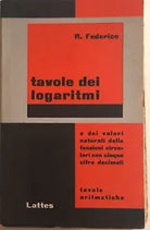 Tavole dei logaritmi di R.federico, 1966, Lattes