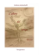 L’albero del tempo di Umberto Belardinelli, 2020, Youcanprint