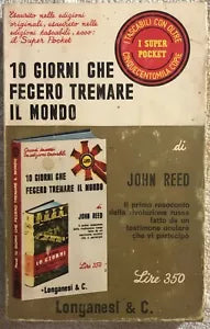 10 giorni che fecero tremare il mondo di John Reed, 1970, Longanesi E C.
