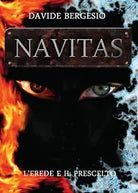 Navitas - L’erede e il prescelto di Davide Bergesio, 2016, Youcanprint