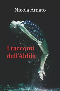 I racconti dell Aldil di Nicola Amato 2021 Indipendently Published