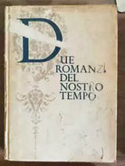 Due romanzi del nostro tempo - AA. VV. - Reader s Digest - 1966 - AR