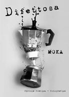 Difettosa di Moka, 2017, Youcanprint
