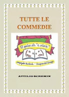 Tutte le commedie di Attilio Scremin