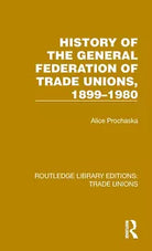 History General Federation Trade Unions