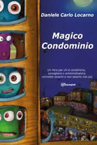 Magico Condominio Un libro per chi cond mino