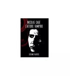 Nicolas Cage, l’attore vampiro - Stefano Falotico, 2014, Youcanprint
