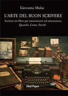 L’arte del Buon scrivere di Giovanna Mulas, 2019, Youcanprint