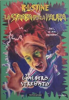La strada della paura 5 - L’albero stregato di R.l.stine, 1997, Mondadori