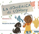 La domenica di Tommy di Maddalena Po