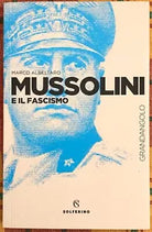 Mussolini e il fascismo di Marco Albeltaro