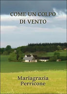 Come un colpo di vento di Mariagrazia Perricone, 2016, Youcanprint