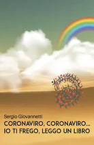 Coronaviro, Coronaviro... Io ti frego, leggo un libro di Sergio Giovannetti, 2