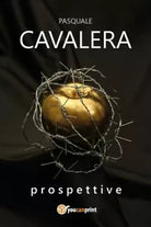 Prospettive di Pasquale Cavalera, 2018, Youcanprint
