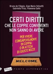Certi diritti che le coppie conviventi non sanno di avere di Bruno De Filippis