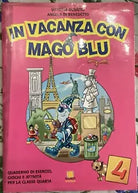 In vacanza con Mago Blu Decameroncino Per la 4a classe elementare di Vittori