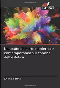 L impatto dell arte moderna e contemporanea sul canone dell estetica