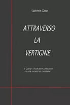Attraverso la vertigine Il Covid