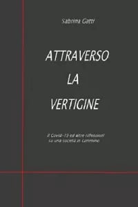 Attraverso la vertigine Il Covid