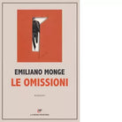 Le omissioni di Emiliano Monge