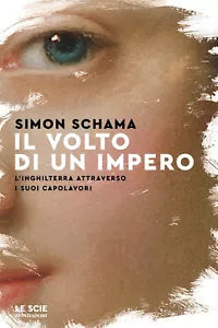 Il volto di un impero L Inghilterra attraverso i suoi capolavori