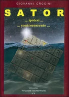 Sator... ipotesi... controcorrente... di Giovanni Crocini, 2015, Youcanprint