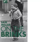 On the brinks Memorie di un irriducibile irlandese di Sam Millar
