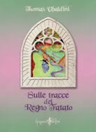 Sulle tracce del regno fatato di Thomas Ubaldini
