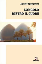 L’angolo dietro il cuore di Agatino Spampinato, Algra Editore