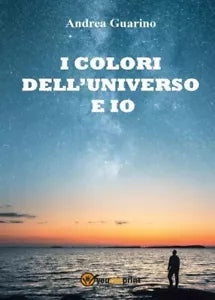 I colori dell universo e io di Andrea Guarino