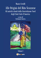 Alle origini del rito scozzese - Mauro Cerulli, 2019, Youcanprint
