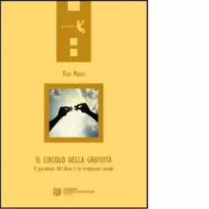 Il circolo della gratuit di Tito Marci