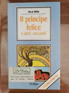 Il principe felice e altri racconti - O. Wilde - La Spiga - 1993 - AR