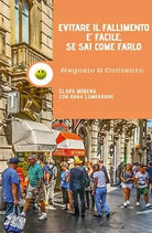 Negozio e contento - Evitare il fallimento e facile se sai come farlo 2020