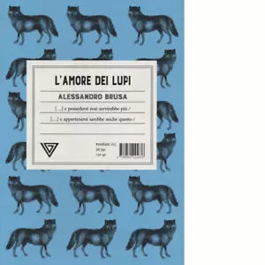 L amore dei lupi di Alessandro Brusa