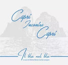 Capri Incontra Capri Il blu nel blu di Diletta Maria Cecilia Loragno