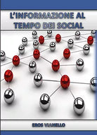 L’informazione al tempo dei social - Eros Vianello, 2020, Youcanprint