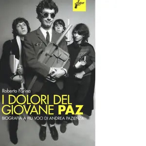 I dolori del giovane Paz di Roberto Farina