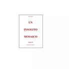 Un insolito mosaico Vol.4 - Sergio Andreoli, 2016, Youcanprint
