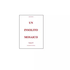 Un insolito mosaico Vol.4 - Sergio Andreoli, 2016, Youcanprint