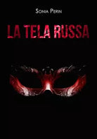 La tela russa di Sonia Perin, 2019, Youcanprint