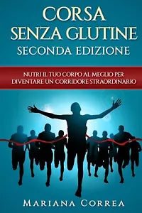 DIETA SENZA GLUTINE Per la MARATONA
