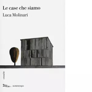Le case che siamo di Luca Molinari