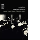 Sul teatro musicale di Slavoj Zizek