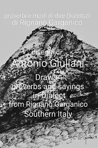 Proverbi e modi di dire dialettali di Rignano Garganico - Antonio Giuliani, 201